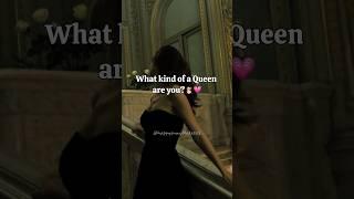 What kind of a Queen are you #shorts #aesthetic #queen