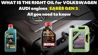 WHAT IS RIGHT OIL for VOLKSWAGEN AUDI ENGINE (EA888 gen 3) All you need to know