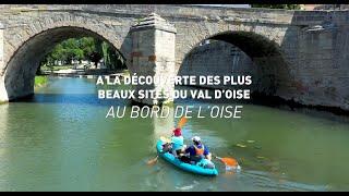 Les plus beaux sites touristiques du Val d'Oise - AU BORD DE L OISE