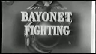  U.S. Marines Training Film (Bayonet Training│1938)