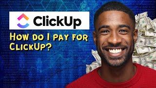 How do I pay for ClickUp