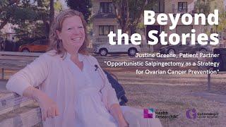 Beyond the Stories – Opportunistic Salpingectomy as a Strategy for Ovarian Cancer Prevention