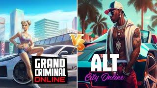 Grand Criminal Online vs Alt City Online