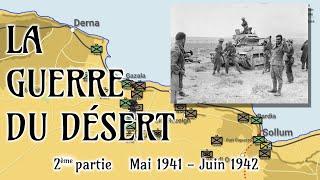 The Desert War [2/3 - May 1941 - June 1942]