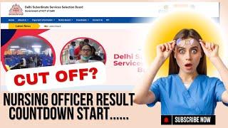 DSSSB NURSING OFFICER RESULT COUNTDOWN START 20 December 2024 || DSSSB NURSING OFFICER  CUT OFF OUT