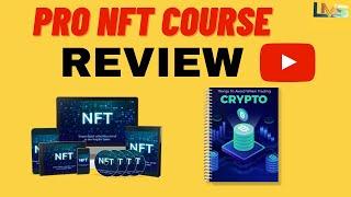 Pro NFT Course Review