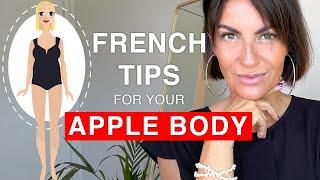 FRENCH TIPS ON HOW TO DRESS FOR YOUR APPLE BODY