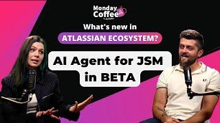 Monday Coffee with Appfire - JSM AI Agent, Quick Search, Admin Test Policy | 4th Sep '23