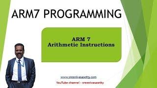 ARM7- Lecture 3 - Arithmetic Instructions