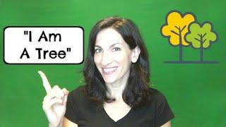 Recite the poem "I Am A Tree" with Nancy (FULL POEM w/ACTIONS)