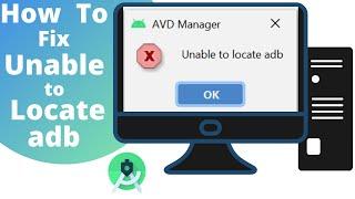 How to fix Unable to locate adb in android studio