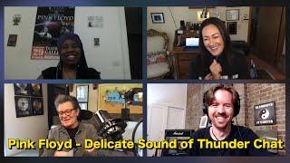 Durga McBroom, Scott Page & Machan Taylor discuss Pink Floyd's Delicate Sound of Thunder