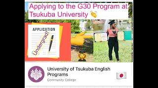 The Application Process to The Global30 Program + Advice/Tips | University of Tsukuba, Japan