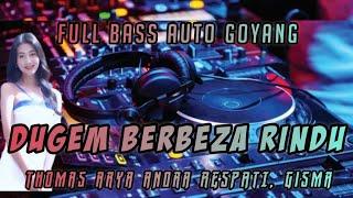 DJ BERBEZA RINDU || REMIX || DUGEM || BERBEZA RINDU -THOMAS ARYA,ANDRA RESPATI ,GISMA WANDIRA