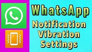how to turn off notification vibration for WhatsApp incoming notifications on Android smartphone