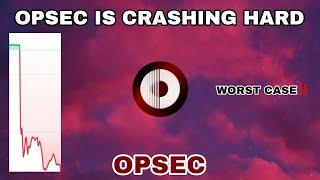 OPSEC CRYPTO IS CRASHING HARD IN 2024‼️ OPSEC WORST CASE TODAY‼️ BAD NEWS FOR OPSEC COIN