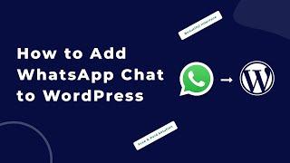 How to add WhatsApp Chat to WordPress