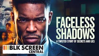 Faceless Shadows | Free Drama Movie | Full Movie | Black Cinema | BLK Screen Central