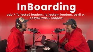 InBoarding odc. 7. Jak szukać klientów (LEADów) na konferencjach?