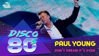 Paul Young - Don’t Dream It’s Over (Disco of the 80's Festival, Russia, 2011)