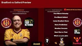 Bradford vs Salford Preview | Bradford City Chickens On The Loose Podcast