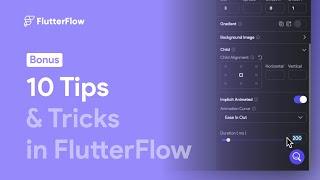10 Tips & Tricks in FlutterFlow | May 2023