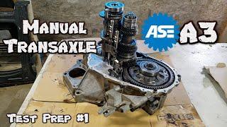 ASE A3 Test Prep #1 - Manual Transaxle