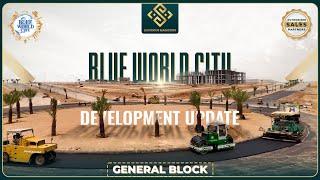 Blue World City Islamabad | General Block | Fast Paced Development Work | Luxurious Marketing