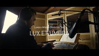 Lukács Miklós-Cimbiózis 5tet - LUX ET UMBRA