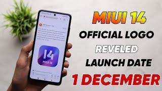 MIUI 14 OFFICIAL LOGO & LAUNCH DATE CONFIRMED 