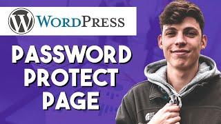 How to Password Protect a Wordpress Page (Full Guide)