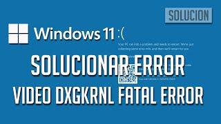 Como Reparar el Error "Video_Dxgkrnl_Fatal_Error" en Windows 10/11?