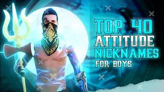 TOP 40 ATTITUDE NAMES FOR FREE FIRE  | UNQINE NAMES FOR FREE FIRE BEST NICKNAMES  FOR FREE FIRE