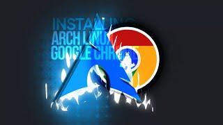 How to Install Google Chrome on Arch Linux