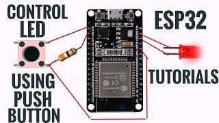 Interface push button in Esp32 and print status to Serial moniter|| ESP32 tutorials