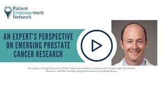 An Expert’s Perspective on Emerging Prostate Cancer Research