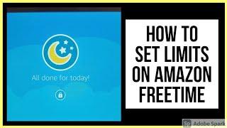 Setting Time Limits in AMAZON KIDS + | PARENTAL CONTROLS on Amazon Fire Kids Edition