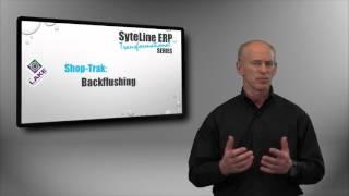 Backflushing [SyteLine Transformational Series with Shop-Trak]