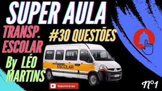 SuperAula#1 30 questões Transp. Escolar