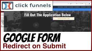 ClickFunnels 1.0 - How to Redirect a Google Form on Submit