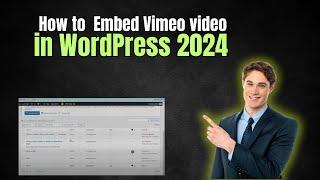 How to Embed Vimeo video in WordPress 2024