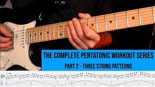 The Complete Pentatonic Workout - Part  2