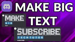 How To Make Big Text In Discord