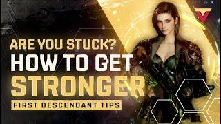 How To Get Stronger in The First Descendant