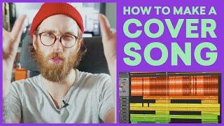 How To Make A Cover Song Your Own (And Release It)