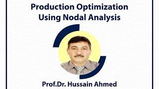 Lecture 1: Production Optimization Using Nodal Analysis