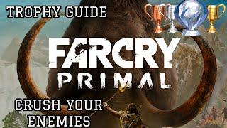  FAR CRY PRIMAL (PS4) TROPHY GUIDE: "Crush your enemies" – 100% PLATINUM Roadmap 