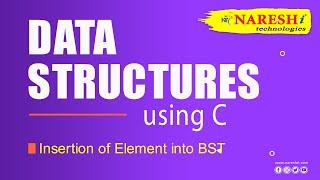 Insertion of Element into BST - Binary Search Tree | Data Structures using C