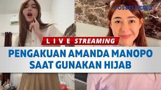  Pengakuan Amanda Manopo Saat Gunakan Hijab, Ada Yang Buat Nyaman Sang Aktor