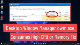 Desktop Window Manager dwm.exe Consumes High CPU or Memory Fix